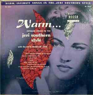Jeri Southern With The Dave Barbour Trio - Warm Intimate Songs In The Jeri Southern Style