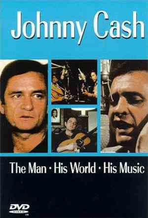 Johnny Cash - Johnny Cash - The Man, His World, His Music