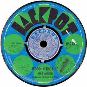 King Horror / Cimarons - Wood In The Fire / The Naked City