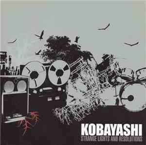 Kobayashi  - Strange Lights And Resolutions