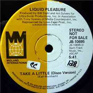 Liquid Pleasure - Take A Little (Disco Version)