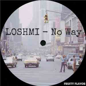Loshmi - No Way