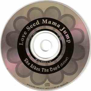Love Seed Mama Jump - She Likes The Dead