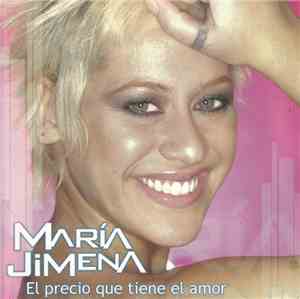 María Jimena - El Precio Que Tiene El Amor