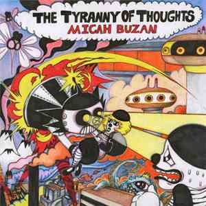 Micah Buzan -  The Tyranny Of Thoughts (Part 1)