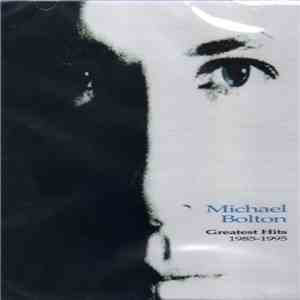 Michael Bolton - Greatest Hits: 1985 - 1995