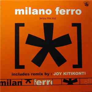 Milano Ferro - Enjoy This Trip