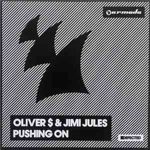 Oliver $ & Jimi Jules - Pushing On