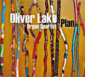 Oliver Lake Organ Quartet - Plan