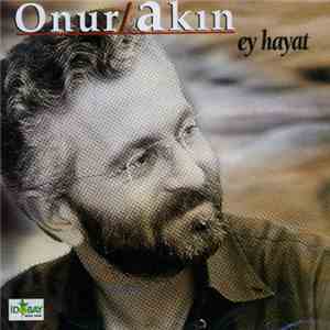 Onur Akın - Ey Hayat