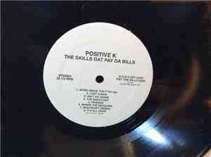 Positive K - The Skills Dat Pay Da Bills