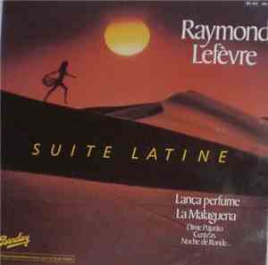 Raymond Lefèvre Et Son Orchestre - Suite Latine