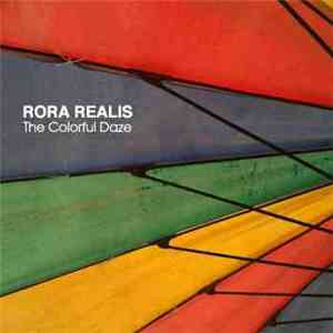 Rora Realis - The Colourful Daze EP