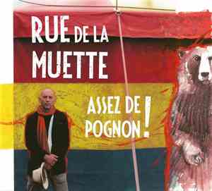 Rue De La Muette - Assez De Pognon!