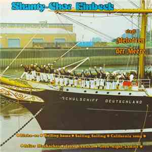 Shanty-Chor Einbeck - Shanty-Chor Einbeck Singt Melodien Der Meere