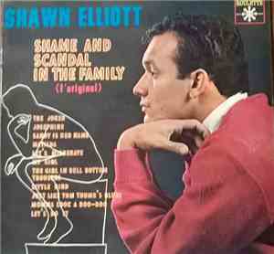 Shawn Elliott - Shame And Scandal In The Family