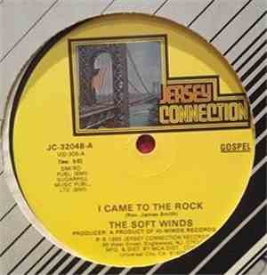 The Soft Winds - I Came To The Rock