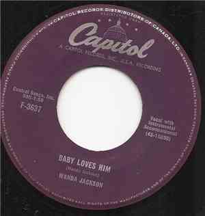 Wanda Jackson - Cryin' Thru The Night / Baby Loves Him