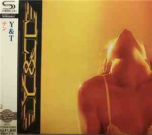 Y & T - Ten