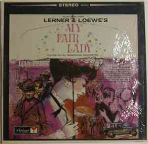 Al Goodman's Orchestra With Lola Fisher - Selections From Learner & Loewe's My Fair Lady