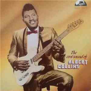Albert Collins -  The Cool Sound Of Albert Collins