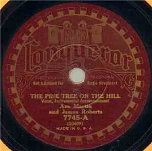 Asa Martin And James Roberts  - The Pine Tree On The Hill / Give My Love To Nellie, Jack