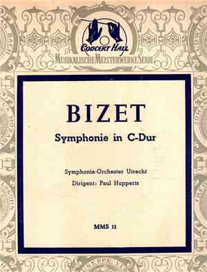 Bizet - Utrecht Symphony Orchestra, Paul Hupperts - Symphony In C Major