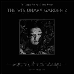 D.F. Sadist School -  Philippe Fichot / Die Form - The Visionary Garden 2