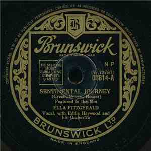 Ella Fitzgerald And Eddie Heywood And His Orchestra / Ella Fitzgerald And The Andy Love Quintet - Sentimental Journey / That's My Desire