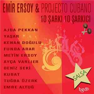 Emir Ersoy & Projecto Cubano - 10 Şarkı 10 Şarkıcı