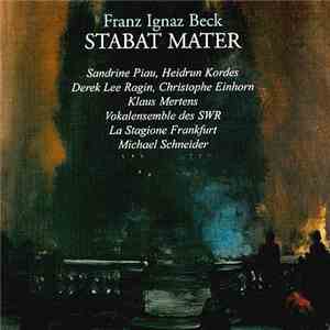 Franz Ignaz Beck - Stabat Mater (La Stagione Frankfurt, dir : Michel Schneider)