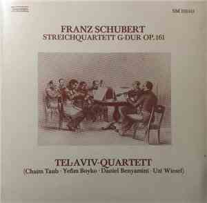 Franz Schubert, Tel Aviv String Quartet - Streichquartett G-Dur, Op. 161