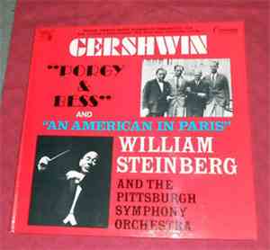 George Gershwin William Steinberg And The Pittsburgh Symphony Orchestra William Steinberg - 