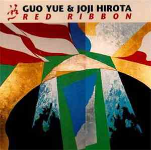 Guo Yue & Joji Hirota - Red Ribbon