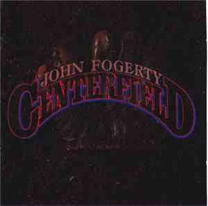 John Fogerty - Centerfield