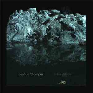 Joshua Stamper - Interstitials