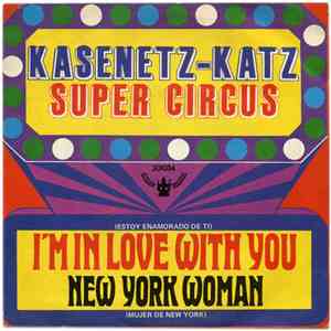Kasenetz-Katz Super Cirkus - I'm In Love With You (Estoy Enamorado De Ti)