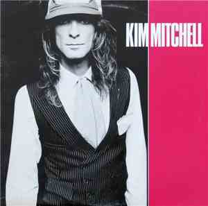 Kim Mitchell - Kim Mitchell