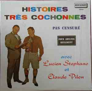 Lucien Stephano, Claude Pilon  - Histoires Très Cochonnes