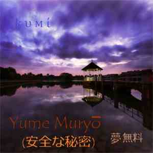 ķ υ м ί - Yume Muryō (Secret Coffre)