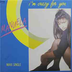 Manuela - I'm Crazy For You