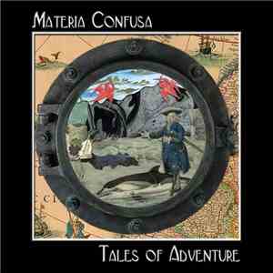 Materia Confusa - Tales Of Adventure