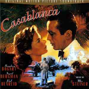 Max Steiner - Casablanca: Original Motion Picture Soundtrack