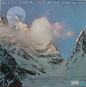 McCoy Tyner - Fly With The Wind