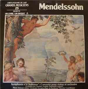 Mendelssohn - Orchestre De Chambre Anglais, Raymond Leppard / Pierre Amoyal, Orchestre Symphonique De Bamberg, Theodor Guschlbauer - Symphonie N° 4 