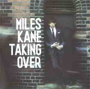 Miles Kane - Taking Over