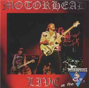 Motörhead - Live On The King Biscuit Flower Hour
