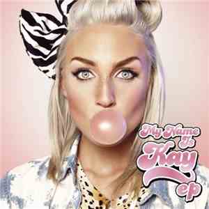 My Name Is Kay - My Name Is Kay EP