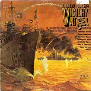 Richard Rodgers - RCA Victor Symphony Orchestra, Robert Russell Bennett - Victory At Sea Volume II