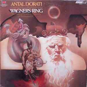 Richard Wagner / Antal Dorati  Conducting  National Symphony Orchestra Of Washington, D.C. - Antal Dorati Conducts Orchestral Highlights From Wagner's Ring